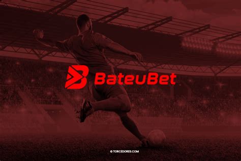 bateu bet casino,Bateu bet 2024: ofertas, mercados, odds e jogos de cassino